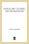 [Necromancer 01] • Hold Me Closer, Necromancer (Necromancer Series Book 1)